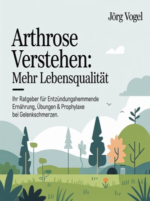 cover image of Arthrose verstehen--Mehr Lebensqualität